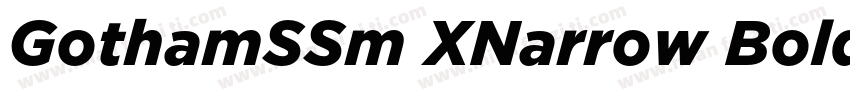 GothamSSm XNarrow Bold Italic字体转换